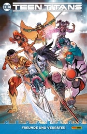 Teen Titans Megaband - Bd. 3 (2. Serie): Freunde und Verräter Adam Glass