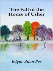 The Fall of the House of Usher Edgar Allan Poe