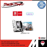 MSI MPG B850I EDGE TI WIFI AM5 ITX MOTHERBOARD DDR5 PCIE 5.0 WIFI 7 5G LAN WHITE EDITION