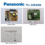 PANASONIC LED TV TH-32E400K TH32E400K 32E400K Power Board TNPA6321 Main Board TNP4G565 Main to Panel