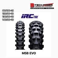 IRC Tires M5B EVO Motocross Size 80/100-21 110/80-18 120/80-18 130/80-18 140/80-18 (Rim 18 21) For C