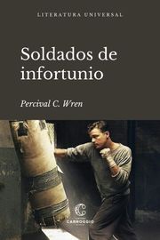 Soldados de infortunio Percival C. Wren