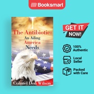 The Antibiotic An Ailing America Needs - Hardback - English - 9781951670276