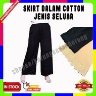 Kain Skirt Dalam Wanita Material Lembut dan Sejuk  ( Jenis Seluar Kain Cotton )