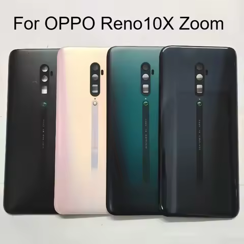 For OPPO Reno 10X zoom Back Glass Battery Cover Rear Glass Door Case For OPPO Reno 10X zoom Housing 
