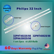 Philips 32PHT4022S/98   32PHT4002S/98 32PHA3002S/98 32" LED TV Backlight / Lampu TV