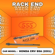 100% BRAND 555 JAPAN 2 PCS RACK END SR6270 HONDA CRV S9A (2001)