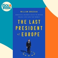 [100% Original Books] - The Last President of Europe : Emmanuel Macron's by William Drozdiak (US edi