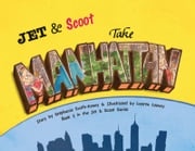 Jet &amp; Scoot - Take Manhattan Stephanie Smith-Kenny