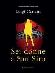 Sei donne a San Siro Luigi Carletti
