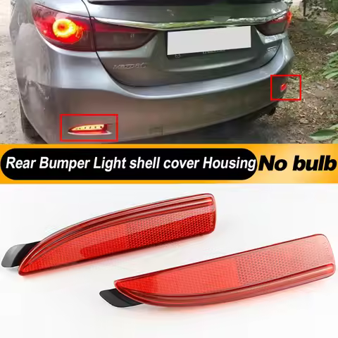 2PCS Rear Bumper Reflector Brake Stop Car-styling Light shell cover no bulb For Mazda 6 Atenza For M
