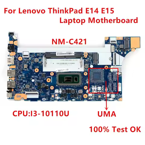 NM-C421 FE4A0 FE5A0 For Lenovo ThinkPad E14 E15 Gen 1 Laptop UMA Motherboard with I3-10110U CPU 5B20