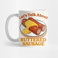 Let's Talk About Butter Sausage Coffee Mug Let's Talk About Buttered Sausage Coffee Mug