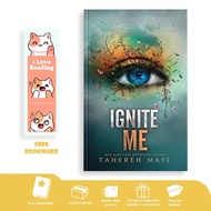 Ignite Me (Shoter Me, #3) by Tahereh Mafi