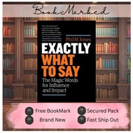 Exactly What to Say: The Magic Words for Influence and Impact Phil M. Jones book
