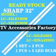 SHARP LC-32LE180M LC-32LE185M LC-32LE280X LC-32SA4200X LED TV BACKLIGHT READY STOCK LC-32LE185