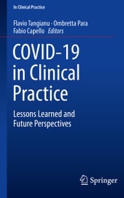 COVID-19 in Clinical Practice Flavio Tangianu
