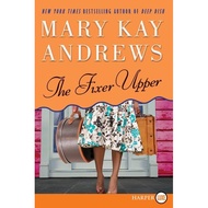 [English - 100% Original] - The Fixer Upper - A Novel by Mary Kay Andrews (US edition, paperback)