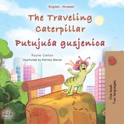 The Traveling Caterpillar Putujuća gusjenica Rayne Coshav