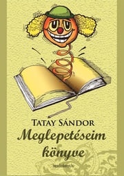 Meglepetéseim könyve Tatay Sándor
