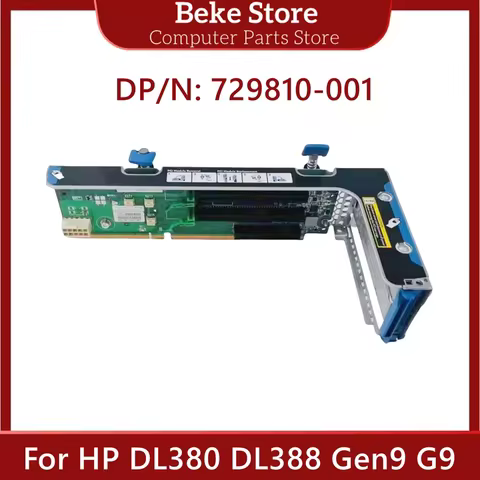 Beke 729810-001 777283-001 768343-001 719073-B21 New Original For HP DL380 DL388 Gen9 G9 Server PCI-