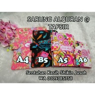Sarung AlQuran @ tafsir A4, B5, A5, A6 bersulam khat Alquran