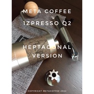 1Zpresso Q2 Heptagonal 7 Core Version (FAST SHIPPING & READY STOCK)