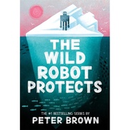 Book - The Wild Robot Protects (The Wild Robot, 3) - Peter Brown