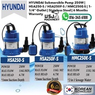 HYUNDAI Submersible Pump 250W | HSA250-S / HSA250F-S / HMC250E-S | 1-1/4" Outlet | Stainless Steel |