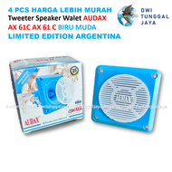 Paket Hemat Isi 4 Tweeter Twitter Speaker Spiker Walet AUDAX 61C AX 61 C Biru Limited Edition Argent