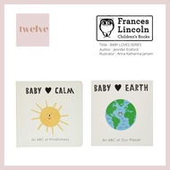 Baby Loves Calm (Volume 1) : An ABC of Mindfulness l Baby Loves Earth (Volume 2) : An ABC of Our Pla
