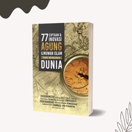 77 Ciptaan dan Inovasi Agung Ilmuwan Islam yang Mengubah Dunia