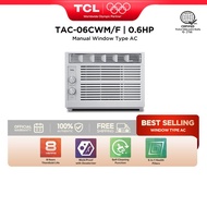 2025TCL 0.6HP Aircon Window Type Manual - TAC-06CWM/F with R32 Refrigerant, Fast Cooling, Auto Resta