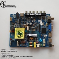 Mainboard TV LED POLYTRON PLD 32D7511D Mainboard TV POLYTRON PLD32D7511D Mainboard POLYTRON 32D7511D