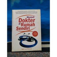 USED BOOK TO BE A DOCTOR IN YOUR OWN HOUSE