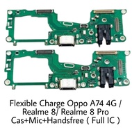 FLEXIBLE FLEXIBLE FLEXIBLE OPPO A74 4G REALME 8 8 PRO CONNECTOR TC CAS CHARGER HF MIC FULL IC ORIGIN