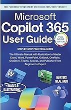 MICROSOFT COPILOT 365 USER GUIDE: The Ultimate Manual with Illustration to Master Excel, Word, Power