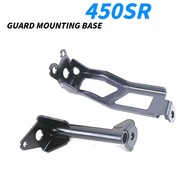 New For  450SR 450 SR SR450 Motorcycle Original Accessories Guard Mounting Base
