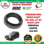 Perodua Kancil 660 850 Premium High Quality Drive Shaft Oil Seal Auto Manual Right Kanan Left Kiri G