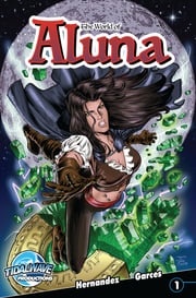 The World of Aluna #1 Paula Garces