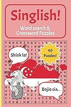 Singlish Word Search And Crosswords Puzzle Book: Singaporean Culture, Language, Daily Slang, Trivia,