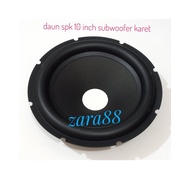 daun speaker 10 inch subwoofer karet .