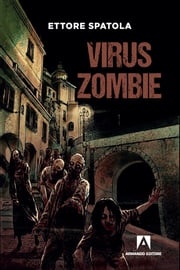 Virus zombie Ettore Spatola