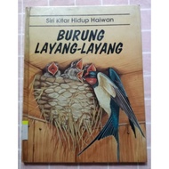 preloved SIRI KITAR HIDUP HAIWAN : BURUNG LAYANG-LAYANG