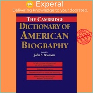 The Cambridge Dictionary of American Biography by John S. Bowman (UK edition, hardcover)