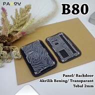 B80 Panel/ Backdoor B80 Acrylic Clear/ Transparent IBM Project Motif