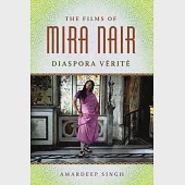 The Films of Mira Nair: Diaspora Verite