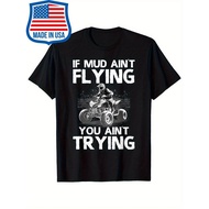 Mens Retro ATV Graphic T-Shirt - Off Road Mud Riding Quad Racing Design, If Mud Aint Flying You Aint