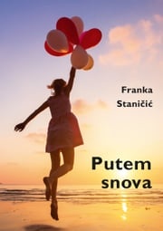 Putem snova Franka Staničić