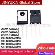 5Pcs K30T60 K50T60 K75T60 K30H603 K40H603 K50H603 K75H603 TO-247 IC In Stock